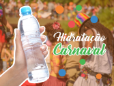 Hidratao no Carnaval!