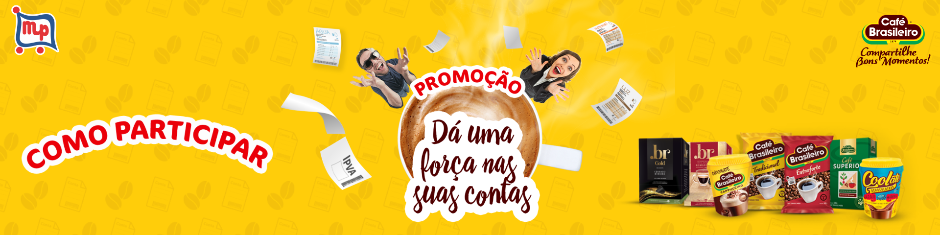 Promoo Caf Brasileiro "D uma fora nas suas contas"!