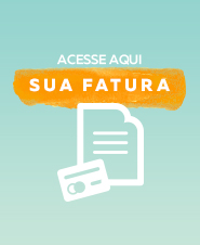 Acesse aqui sua fatura